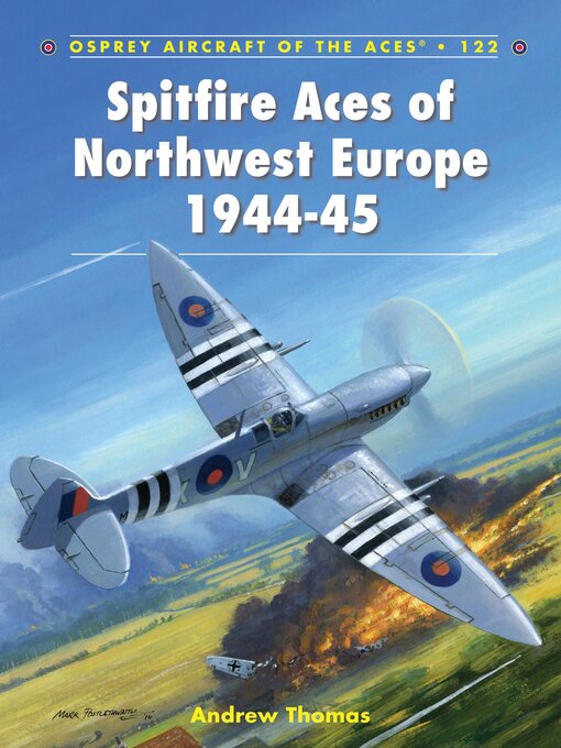 Title details for Spitfire Aces of Northwest Europe 1944-45 by Andrew Thomas - Available